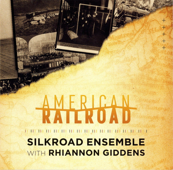 SILKROAD ENSEMBLE / RHIANNON GIDDENS - AMERICAN RAILROAD - CD