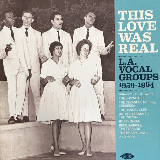 VARIOUS - THIS LOVE WAS REAL : LA VOCAL GROUPS. - CD