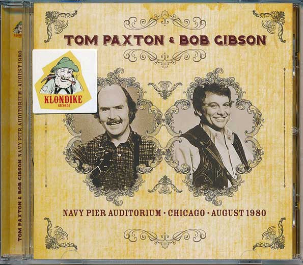 PAXTON, TOM & BOB GIBSON - NAVY PIER AUDITORIUM 1980 - CD