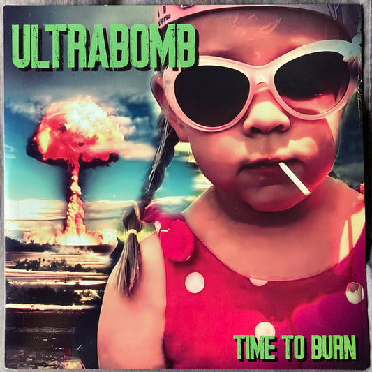 ULTRABOMB - TIME TO BURN - LP