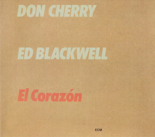 CHERRY, DON & ED BLACKWELL - EL CORAZON - CD