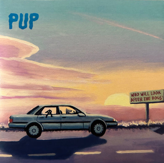 PUP - WHO WILL LOOK AFTER THE DOGS - CD