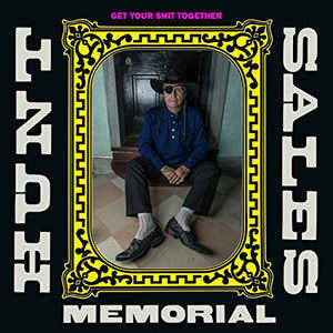 SALES, HUNT / HUNT SALES MEMORIAL - GET YOUR SHIT TOGETHER - CD