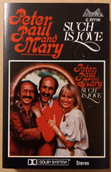 PETER PAUL & MARY - SUCH IS LOVE (CASSETTE) - CS