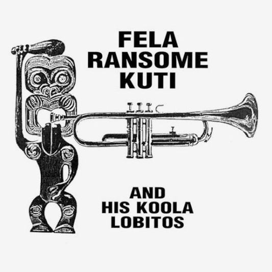 KUTI, FELA - FELA RANSOME KUTI & HIS KOOLA LOBITOS - LP