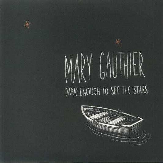GAUTHIER, MARY - DARK ENOUGH TO SEE THE STARS - LP