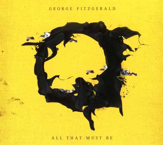 FITZGERALD, GEORGE - ALL THAT MUST BE - CD