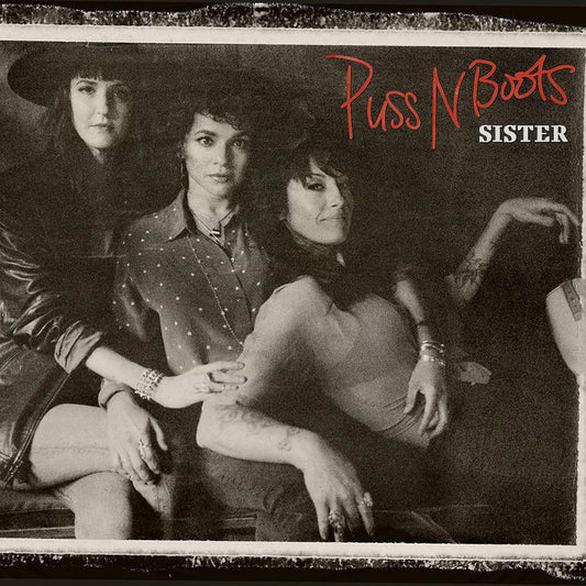 PUSS N BOOTS - SISTER - CD