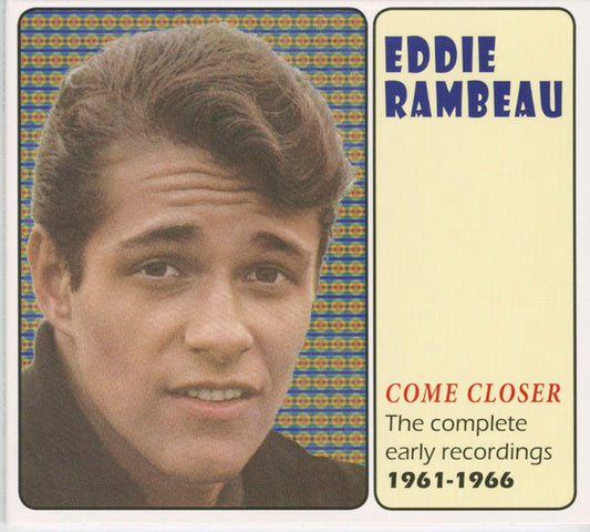 RAMBEAU, EDDIE - COME CLOSER : COMPLETE EARLY.. 1961-66 - CD