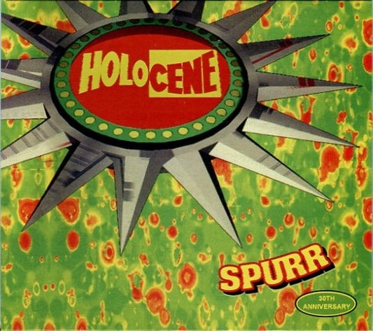 HOLOCENE - SPURR: 30TH ANNIVERSARY EDITION - CD