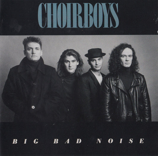 CHOIRBOYS - BIG BAD NOISE + BONUS TRACKS - CD