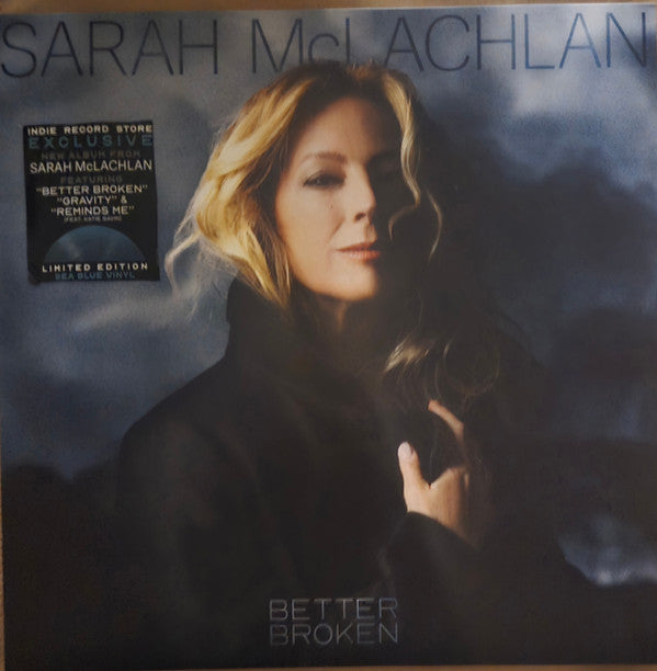 MCLACHLAN, SARAH - BETTER BROKEN : OPAQUE SEA BLUE VINYL - LP