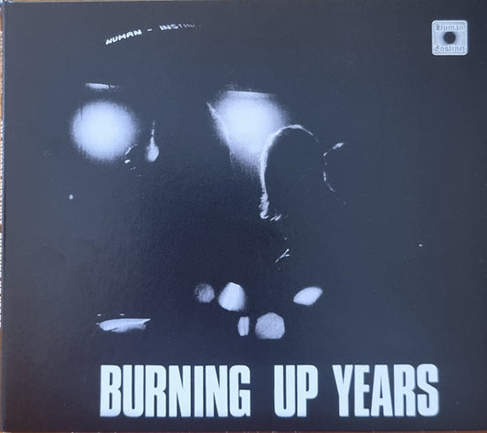 HUMAN INSTINCT - BURNING UP YEARS: 2025 REISSUE + 1 BONUS - CD