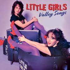 LITTLE GIRLS - VALLEY SONGS - CD