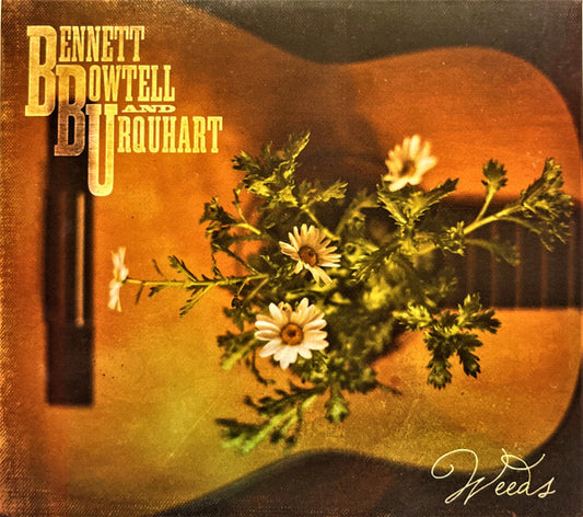 BENNETT, BOWTELL & URQUHART - WEEDS - CD
