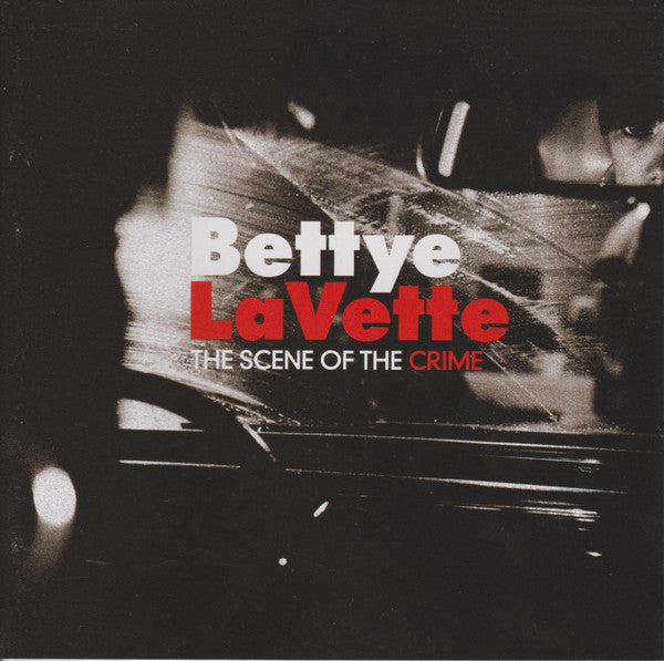 LAVETTE, BETTYE - SCENE OF THE CRIME - CD