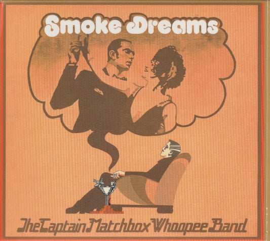 CAPTAIN MATCHBOX WHOOPEE BAND - SMOKE DREAMS : REMASTERED + 5 BONUS CUTS - CD