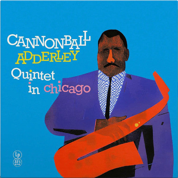ADDERLEY, CANNONBALL QUINTET - CANNONBALL ADDERLEY QUINTET IN CHICAGO - LP