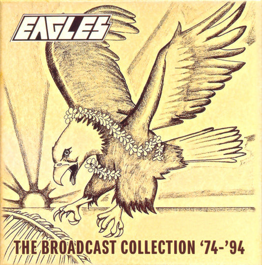 EAGLES - BROADCAST COLLECTION '74-'94 : 7CD SET - CD