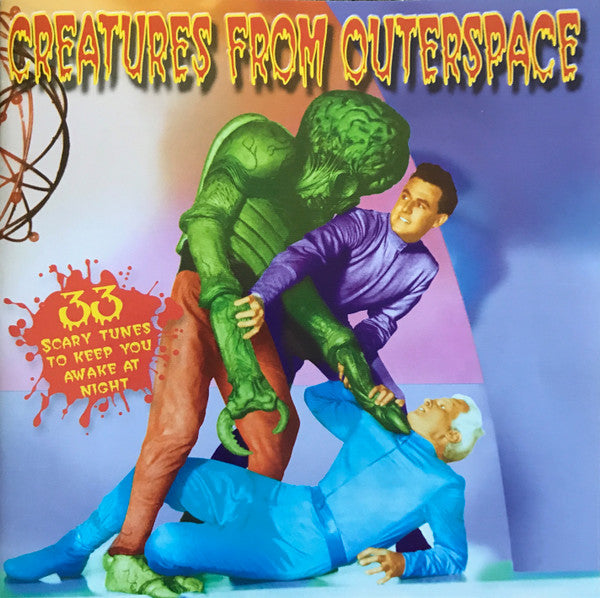VARIOUS - CREATURES FROM OUTERSPACE : 33 TRACKS - CD