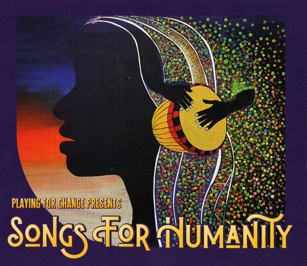 PLAYING FOR CHANGE - SONGS FOR HUMANITY - CD