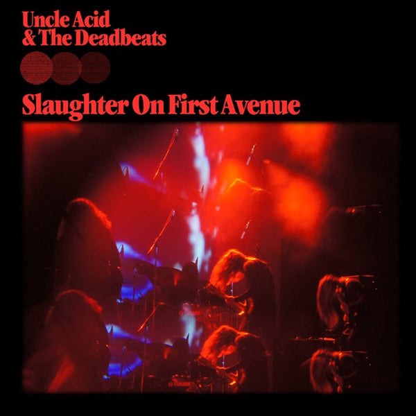 UNCLE ACID & THE DEADBEATS - SLAUGHTER ON FIRST AVENUE: 2CD SET - CD