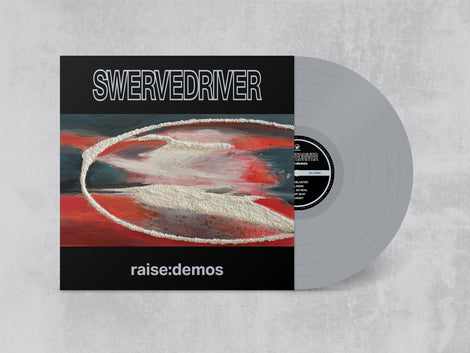 SWERVEDRIVER - RAISE : DEMOS (SILVER VINYL) - LP