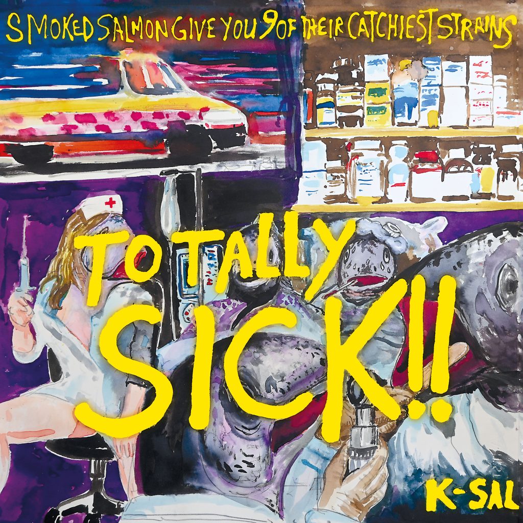 SMOKED SALMON - TOTALLY SICK!!: GREEN VINYL - LP