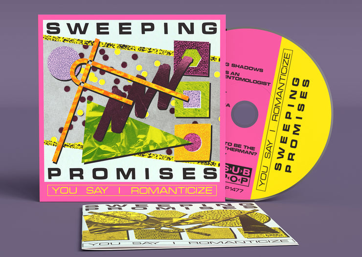 SWEEPING PROMISES - YOU SAY I ROMANTICIZE - CD