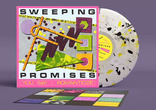 SWEEPING PROMISES - YOU SAY I ROMANTICIZE : CLEAR + SPLATTER - LP