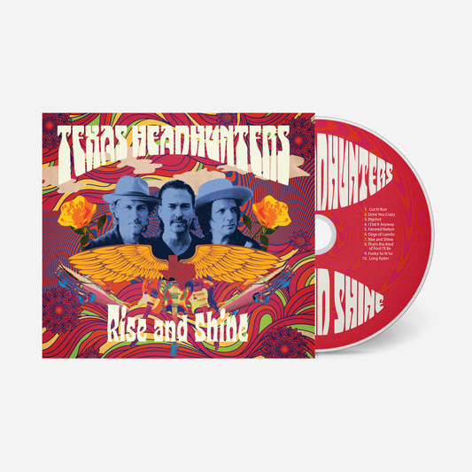 TEXAS HEADHUNTERS - RISE AND SHINE - CD