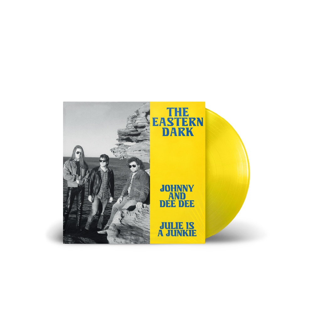 EASTERN DARK - JOHNNY & DEE DEE / JULIE IS A JUNKIE - 7