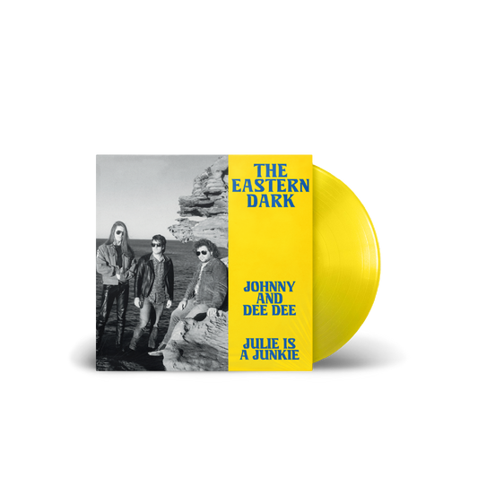 EASTERN DARK - JOHNNY & DEE DEE / JULIE IS A JUNKIE - 7