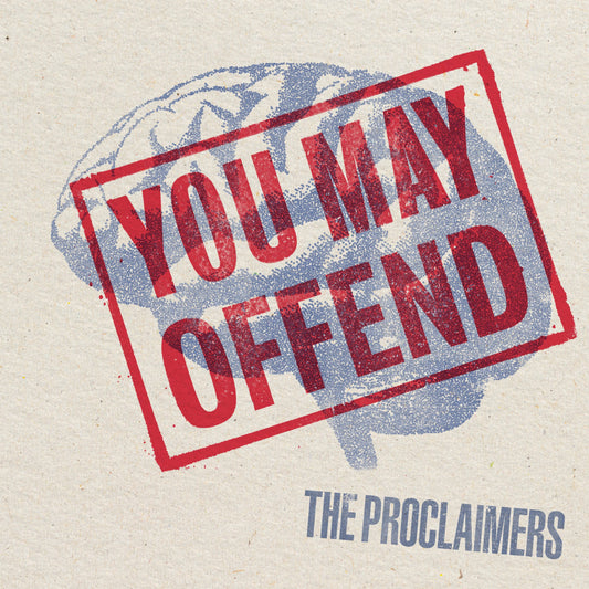 PROCLAIMERS - YOU MAY OFFEND - CD