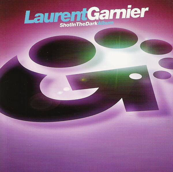 GARNIER, LAURENT - SHOT IN THE DARK - CD