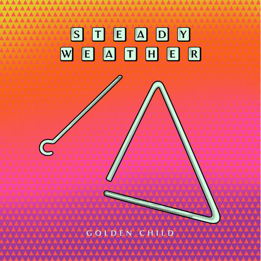 STEADY WEATHER - GOLDEN CHILD (EP) - LP