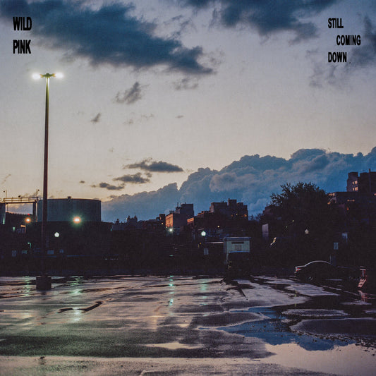 WILD PINK - STILL COMING DOWN: MIDNIGHT BLUE VINYL - LP