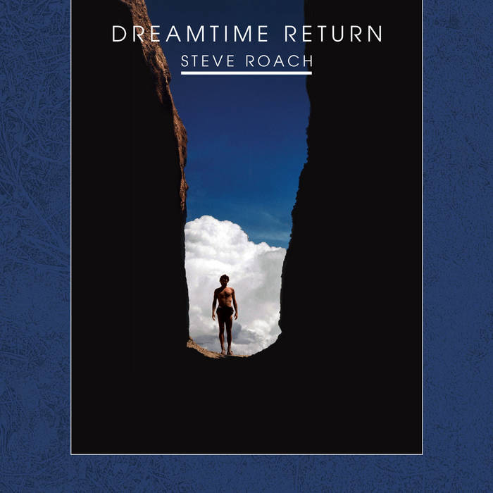 ROACH, STEVE - DREAMTIME RETURN : 2CD 2005 REMASTER - CD