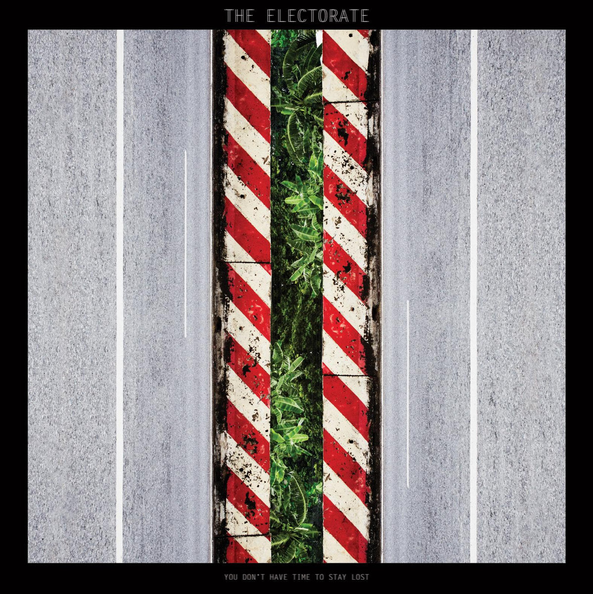 ELECTORATE - YOU DON'T HAVE TIME TO STAY LOST - CD