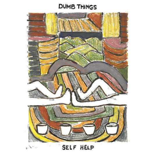 DUMB THINGS - SELF HELP - LP