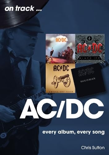 AC/DC / CHRIS SUTTON - ON TRACK: EVERY ALBUM, EVERY SONG - BK