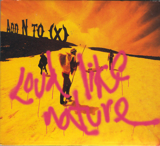 ADD N TO X - LOUD LIKE NATURE - CD