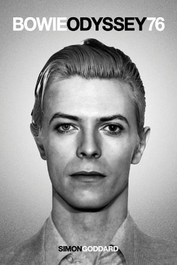 BOWIE, DAVID / SIMON GODDARD - BOWIE ODYSSEY 76 - BK
