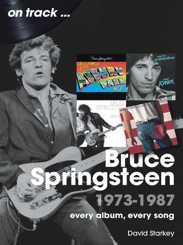 SPRINGSTEEN, BRUCE - ON TRACK: EVERY ALBUM, EVERY SONG 78-87 - BK