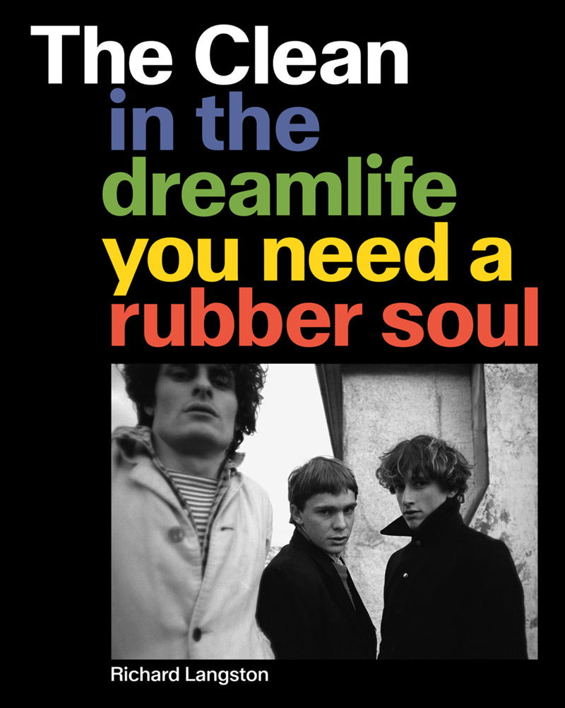 CLEAN / RICHARD LANGSTON - IN THE DREAMLIFE YOU NEED A RUBBER SOUL - BK