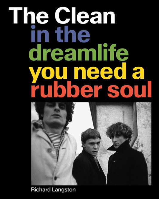 CLEAN / RICHARD LANGSTON - IN THE DREAMLIFE YOU NEED A RUBBER SOUL - BK