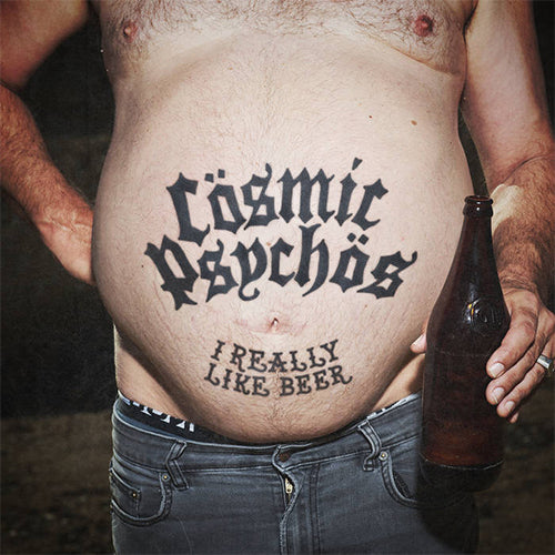 COSMIC PSYCHOS - I REALLY LIKE BEER : MARBLE VINYL - LP