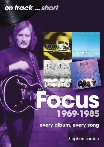 FOCUS / STEPHEN LAMBE - ON TRACK: EVERY ALBUM, EVERY SONG - BK