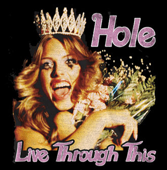 HOLE - LIVE THROUGH THIS: LARGE - TSH