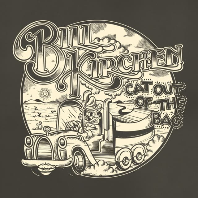 KIRCHEN, BILL - CAT OUT OF THE BAG - CD